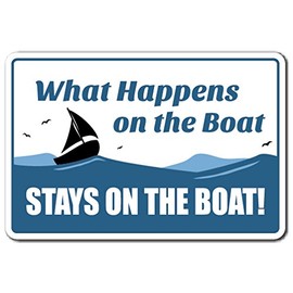 What Happens ON The Boat Decal Water Relax Fishing Summer | Indoor/Outdoor | 12" Tall
