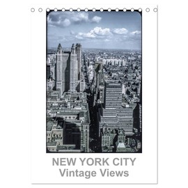 New York City Vintage Views (Desk Calendar 2026 DIN A5 High), CALVENDO Monthly Calendar: 13 Fantastic Shots from the 50s, 60s and 70s ... Dropping City of New York (CALVENDO Places)
