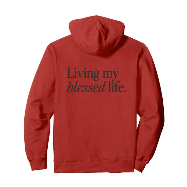 living my blessed life Pullover Hoodie
