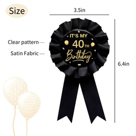 It's My 40th Birthday Tinplate Badge Pin Black Satin Fabric 40 Year Old Birthday Themed Button Pin Party Decorations Award Ribbon Badge