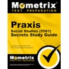 Praxis Social Studies (5581) Secrets Study Guide: Exam Review and