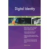 Digital Identity A Complete Guide - 2021 Edition