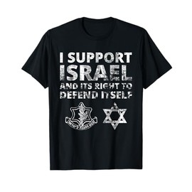 IDF Grunge - I Support Israel and its Right to Defend Itself T-Shirt