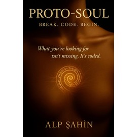 Proto-Soul: Break. Code. Begin