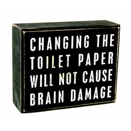 Primitives by Kathy 17387 Classic Box Sign, 5 x 4-Inches, Changing The Toilet Paper