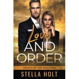 Love and Order: An Enemies to Lovers Romance