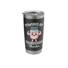 Powered By Sourdough Starter Bread Baking Bubble Jars Stainless Steel Insulated Tumbler
