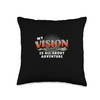 My Vision Board Is All About Adventure Throw Pillow