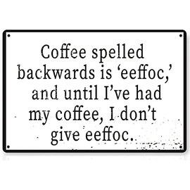 Coffee Spelled Backwards Is Eeffoc 12" x 8" Funny Tin Sign Coffee Bar Kitchen Home Decor