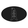CafePress Do Not Poke The Bear Oval Car Bumper Sticker