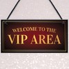 RED OCEAN Vip Area Welcome Hanging Home Bar Sign Novelty