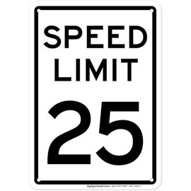 25 MPH Speed Limit Sign, 8" x 12", Reflective 0.63 Aluminum, Fade Resistance, Indoor/Outdoor Use, USA MADE By My Sign Center - Color: White, Size: 8” x 12” Aluminum signs