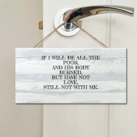 DecStic If I Will Be All The Poor, And His Body Burned, But Have Not Love Wood Signs Plaque Bible Verse Rustic Wood Wall Hanging Decoration For Bedroom Living Room Shelf Kitchen Home 4x8 IN