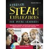 Hands-On STEAM Explorations for Young Learners: Problem-Based Investigations for Preschool