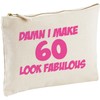 Lolmugs Damn I Make 60 Look Fabulous 60th Birthday Make-Up