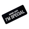 Mama Says I'm Special Embroidered Velcro Patch