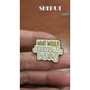 What Would Jesus Do Enamel Pin Yellow Words Christian Badge