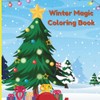 Magic Winter: Cute Coloring Book For Kids