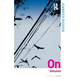 On Delusion (Thinking in Action)