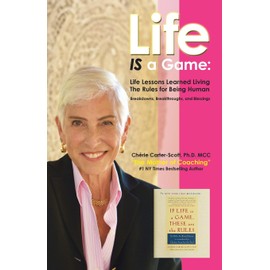 Life IS a Game:: Life Lessons Learned Living The Rules for Being Human