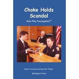 Choke Holds Scandal: Role-Play Peacegame