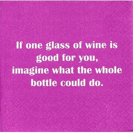 Mary Phillips Cocktail Napkins-If one glass of wine is good for you…imagine what the whole bottle could do