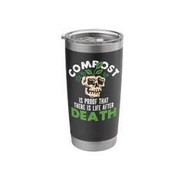 Gardening Potted Plant Compost Is Proof That There Is Life Stainless Steel Insulated Tumbler