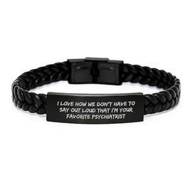 Psychiatrist Gifts, Funny Quote Interlaced Leather Bracelet, Gifts from Family or Friends for Psychiatrist's Birthday, Unique Men's Accessory