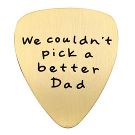 Fathers Day Gift Mens I couldn't Pick a Better Dad Guitar Pick Custom Gift for Daddy Papa Stainless Steel (Gold We couldn't pick a better dad)
