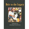 Heir to the Legacy: The Memorable Story of Mike Holmgren's