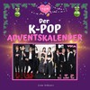 Der K-Pop-Adventskalender (German Edition)