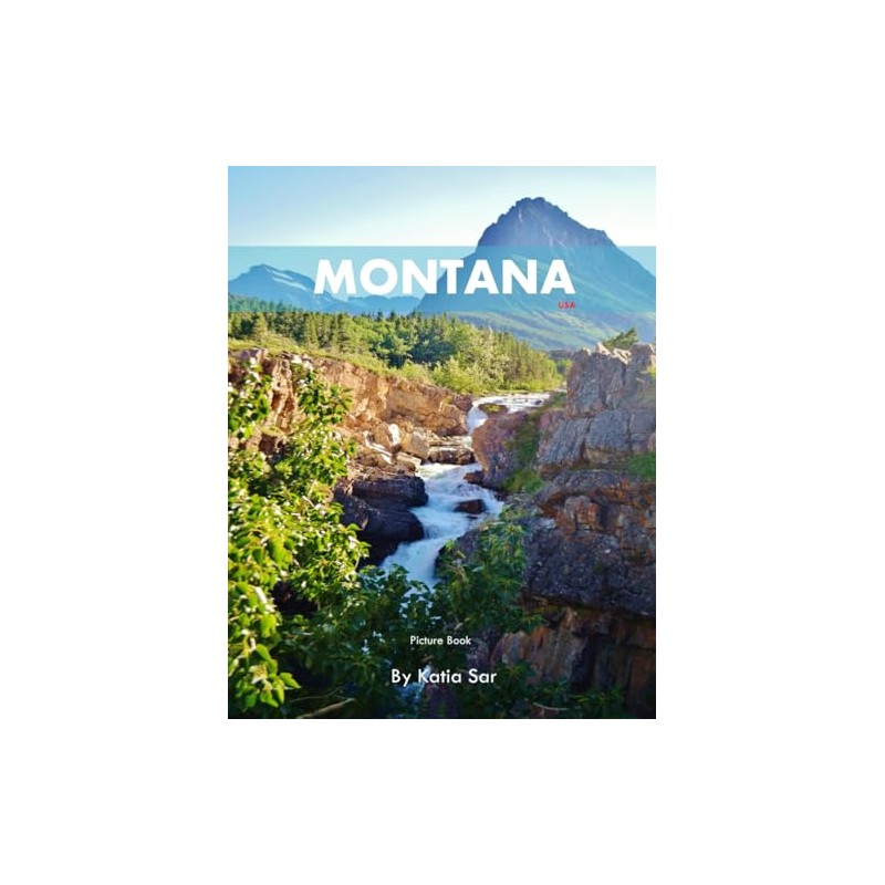 Montana: A Perfect Coffee Table Picture Book - Travel and
