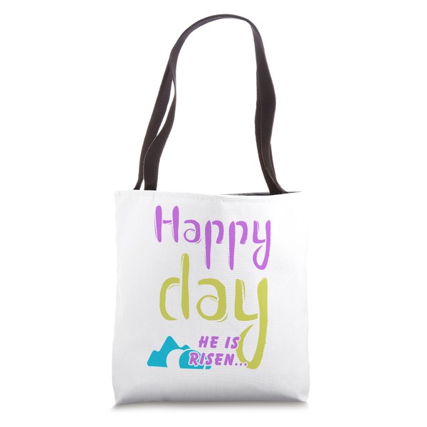 Happy Day He Is Risen... Tote Bag
