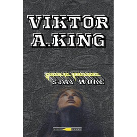 Stay Woke (Viktor A. King Stay Woke Multilanguage, Band 3)