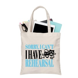 BDPWSS Theater Tote Bag Drama Actor Actress Gift Comedy Tragedy Mask Gift Sorry i Can't i Have Rehearsal Bag (I Have Rehearsal TG)