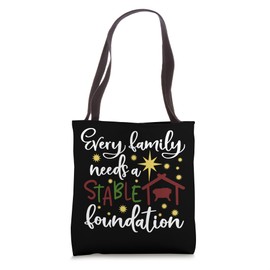 Every Family Needs a Stable Foundation Christian Religious Tote Bag