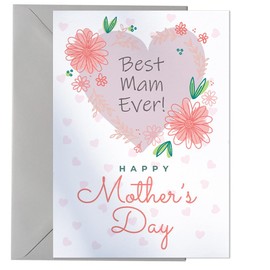 Best Mam Ever - Happy Mothers Day Card For Mam - Flowers & Heart Design
