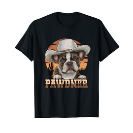 Pawdner Western Cowboy Hat French Bulldog Puppy Dog Mom T-Shirt