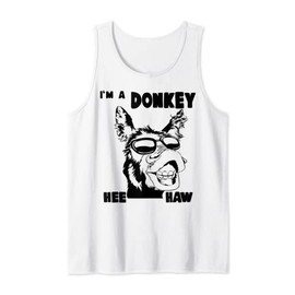 I’m A Donkey Hee Haw. Funny, Donkey Tank Top