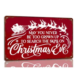 May You Never Be Too Grown Up To Search The Skies On Christmas Eve Tin Sign Vintage Christmas Metal Signs Winter Wall Decor For Home Kitchen Bar Cafe 8x12 Inch