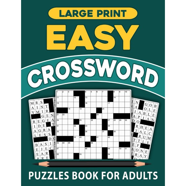 Large Print Easy Crossword Puzzles Book For Adults: Comfortable Solving