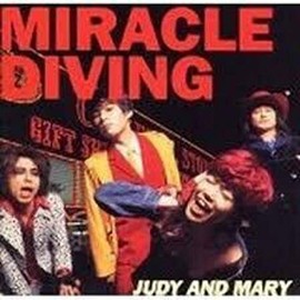 MIRACLE DIVING - JUDY AND MARY