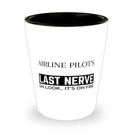Generic Funny Airline Pilot Shot Glass, Airline Pilot's Last Nerve Shot Glasses Sarcasm Airline Pilot Birthday Christmas Graduation Gifts for Airline Pilot for Men Women Coworker Friend, White