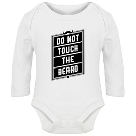 Hippowarehouse Do Not Touch The Beard Baby Vest Bodysuit (Long Sleeve) Boys Girls White