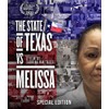 STATE OF TEXAS VS. MELISSA: SPECIAL EDITION