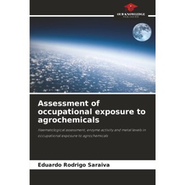 Assessment of occupational exposure to agrochemicals: Haematological assessment, enzyme activity and metal levels in occupational exposure to agrochemicals