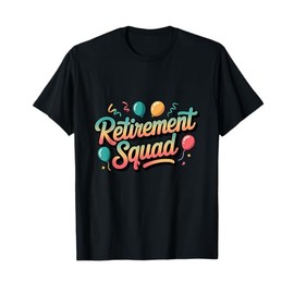 Retirement Squad for Group Celebration T-Shirt