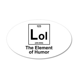 CafePress Element LOL 20"x12" Oval Wall Decal, Vinyl Wall Peel, Reusable Cling