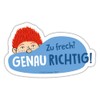 Spreadshirt Das Sams | Zu Frech? Geanu Richtig! Spruch Sticker,