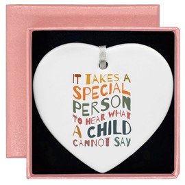 It Takes A Special Person to Hear What A Child Cannot Say-Thank You Gift,Special Ed Teacher Gifts,Behavior Analyst Gifts,Sped Teacher Gift-Teacher Appreciation Gift-Heart Shaped Ornament
